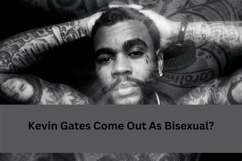 is kevin gates bi-sexual